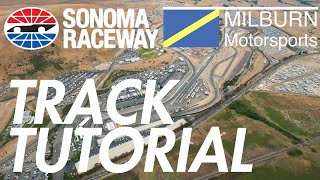 SONOMA RACEWAY TUTORIAL  Turn by turn analysis [upl. by Medovich]