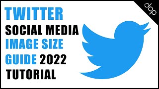 Twitter Image Size Mastery A Complete Guide to Perfect Social Media Images [upl. by Akamahs]