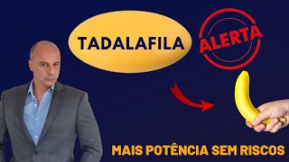 TADALAFILA NÃO USE Sem Saber Isso  Dr Moacir Rosa [upl. by Aelak10]