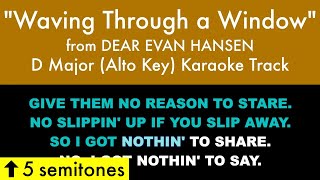 quotWaving Through a Windowquot Alto Key from Dear Evan Hansen D Major  Karaoke Track with Lyrics [upl. by Eirroc12]