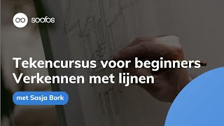 Tutorial Leren tekenen voor beginners  Verkennen met lijnen [upl. by Athallia85]