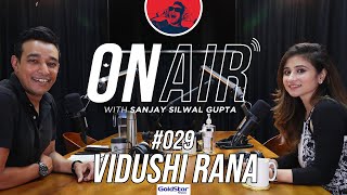 On Air With Sanjay 029  Vidushi Rana [upl. by Rybma]