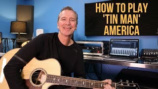 How to play Tin Man by America [upl. by Atinav]