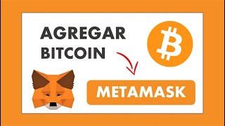 Como AGREGAR BITCOIN a METAMASK 2025 🟠 EN 3 MINUTOS [upl. by Ashli800]