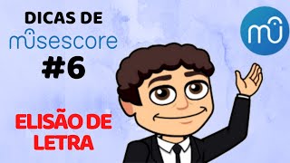 Como Inserir o Símbolo de Elisão de Texto  Dicas de MuseScore 6 [upl. by Stralka]