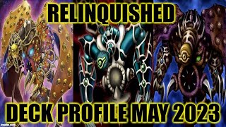 RELINQUISHED DECK PROFILE MAY 2023 YUGIOH [upl. by Lough]