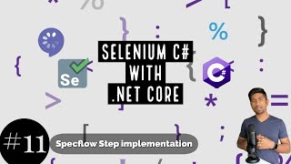 Part 11  Specflow step definition implementation in NET Core [upl. by Tigdirb]