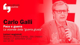 Carlo Galli  Pace e guerra  festivalfilosofia 2022 [upl. by Niuqaoj]