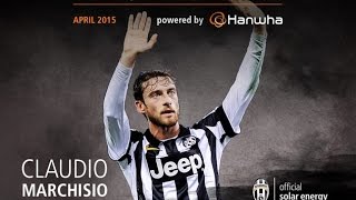 Claudio Marchisio  Top goals and skills April 2015  MVP of the month powered by Hanwha [upl. by Violetta]