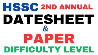 HSSC 2nd Annual Exam Datesheet amp Paper difficulty Level [upl. by Fortunia]