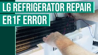 LG Refrigerator Repair ER1F Error  Ice Maker Stopped Working [upl. by Acnaiv]