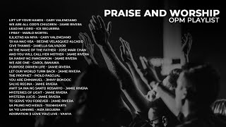 Praise And Worship OPM Playlist  NonStop [upl. by Annua926]