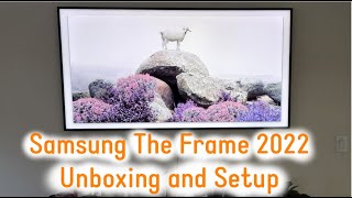 Samsung The Frame 65 Inch 2022 Unboxing amp Setup [upl. by Dola873]