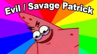 Evil And Savage Patrick Star Meme  The origin of the Malicious Patrick memes [upl. by Laks]