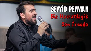 Seyyid Peyman  Biz Həsrətdəyik Sən İraqda Official Audio Clip [upl. by Nivrek]