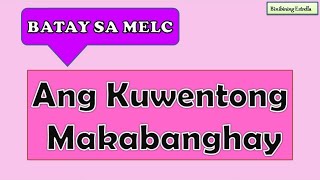 ANG KUWENTONG MAKABANGHAY  Maikling Kuwento  Filipino [upl. by Ottilie235]