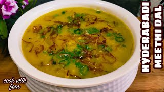 Authentic Hyderabadi Famous Meethi Dal  Very Simple Dal Recipe  How To Make Hyderabadi Dal  CWF [upl. by Gujral]