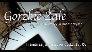 Gorzkie Żale  transmisja na żywo z kościoła pw Świętej Trójcy w Kościerzynie [upl. by Orsino132]