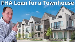 FHA Loan for a Townhouse  What is Different [upl. by Letnohc333]