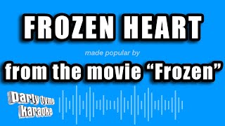 Frozen  Frozen Heart Karaoke Version [upl. by Scholem989]