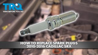 How to Replace Spark Plugs Cadillac SRX 20102016 [upl. by Iramo]