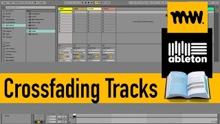 Crossfading Tracks  Ableton Live Manual  23 [upl. by Kelila309]