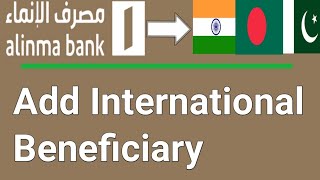 How To Add Alinma International Beneficiary  Alinma Me International Bank Account Kaise Add Karen [upl. by Dalia]