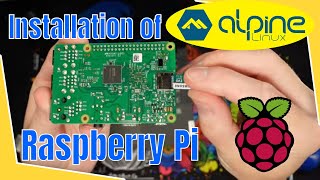 Installation of Alpine Linux on Raspberry Pi [upl. by Aihtnyc]