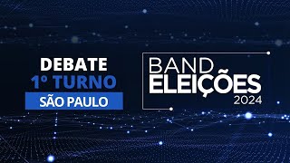 ASSISTA NA ÍNTEGRA AO PRIMEIRO DEBATE NA BAND À PREFEITURA DE SÃO PAULO [upl. by Inavoig]