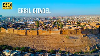 Erbil Citadel 4K 60FPS Aerial View Erbil City 2023 KURDISTAN Drone [upl. by Pulling356]