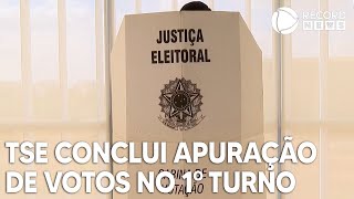 TSE conclui apuração de votos no primeiro turno [upl. by Clarhe]