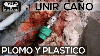 207 Unir caño de plomo y plastico [upl. by Anitaf]