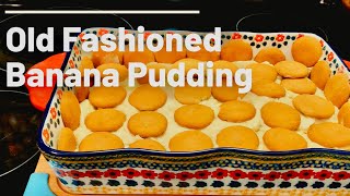 How To Make Old Fashioned Banana Pudding [upl. by Selie]