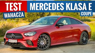 Mercedes Klasa E Coupe 2021  TEST PL E300 20 272 KM Pieniądze szczęście jednak dają [upl. by Natloz]