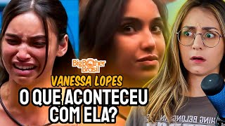 O QUE ACONTECEU COM A VANESSA LOPES NO BBB24 [upl. by Ahtabat938]