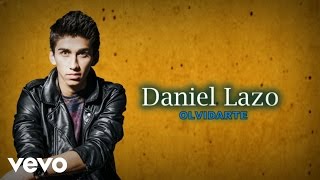 Daniel Lazo  Olvidarte Lyric Video [upl. by Darbee710]