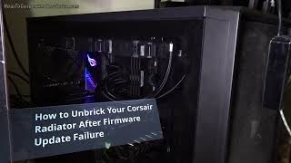 How to Unbrick Corsair Radiators After Failed iCUE Firmware Update  H150i Pro H100i H115i Fix [upl. by Aicenert592]