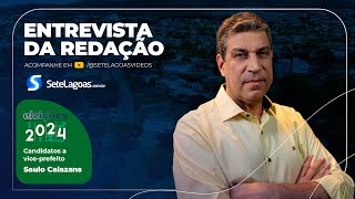 ENTREVISTA DA REDAÇÃO ELEIÇÕES 2024 Saulo Calazans [upl. by Adnamaa]