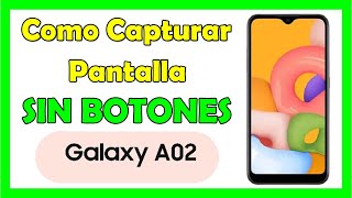 Como Hacer Captura de Pantalla en Samsung A02 Como Tomar Captura de Pantalla sin botones [upl. by Enihpad]