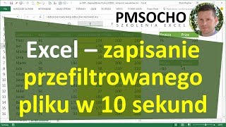 Excel  Jak w 10 sekund przygotować przefiltrowany plik do wysłania odc806 [upl. by Eiramanitsirhc420]