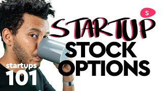 Startup Stock Options Explained  Startups 101 [upl. by Edieh]