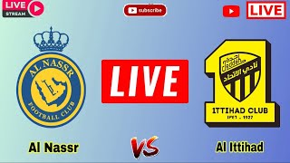 AlIttihad vs Al Nassr FC live match today score  Al Nassr vs AlIttihad Saudi Professional League [upl. by Ardnwahs223]