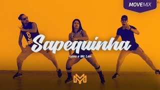 Sapequinha  Lexa e Mc Lan  Coreografia Move Mix [upl. by Amador]