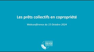 Webconférence  Les prêts collectifs en copropriété [upl. by Allen]