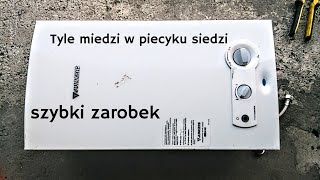 Piecyk gazowy Junkers na złom odzysk metali kolorowych  duży zarobek  dużo miedzi  cz 1 [upl. by Bethezel]