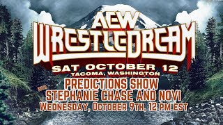 AEW WrestleDream Fightful Predictions Show w Stephanie Chase and Novi [upl. by Eicyaj767]