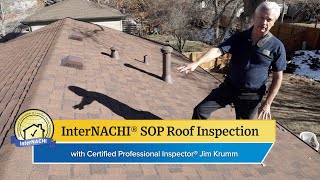 How to Perform a Roof Inspection According to the InterNACHI® SOP [upl. by Ahsiloc]