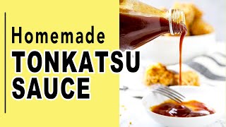 How to Make Tonkatsu Sauce [upl. by Lolly]