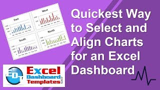 Quickest Way to Select and Align Charts for an Excel Dashboard [upl. by Turpin486]