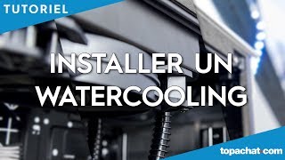 TUTO Installer un watercooling  TopAchat [upl. by Nicolette787]